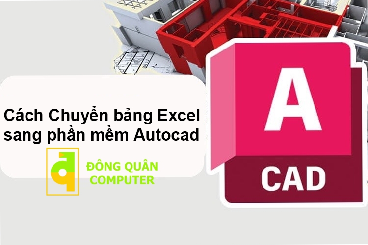 vitinhdongquan_huong-dan-cach-chen-bang-excel-vao-phan-mem-autocad_full_29012023_050119.jpg